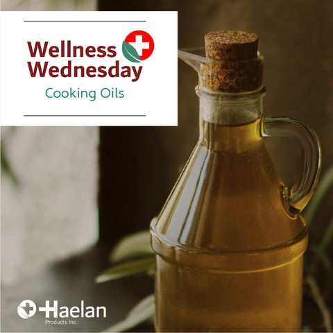 Wellness Wednesday - Cooking Oils