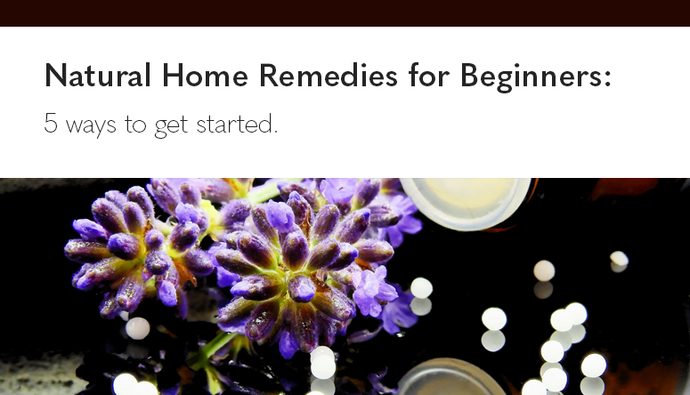 Natural Home Remedies for Beginners